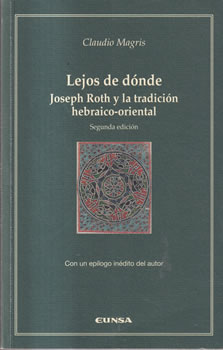 Lejos de dónde. Joseph Roth y la tradición hebraico-oriental