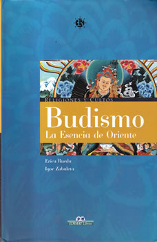Budismo. La escencia de Oriente