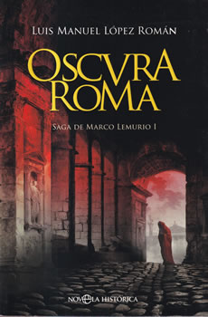 Oscura Roma. Saga de Marco Lemurio I