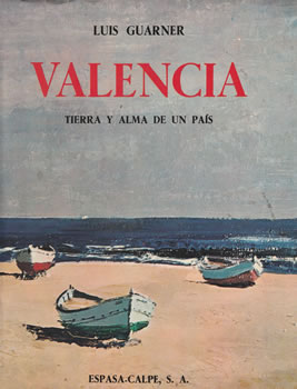 Valencia. Tierra y alma de un país