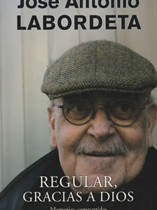 Regular, gracias a dios. Memorias compartidas
