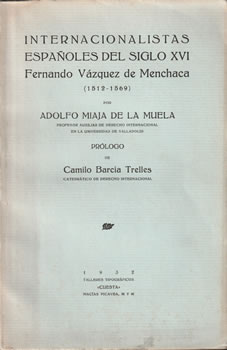 Internacionalistas españoles del siglos XVI. Fernando Vázquez de Menchaca 1512-1569