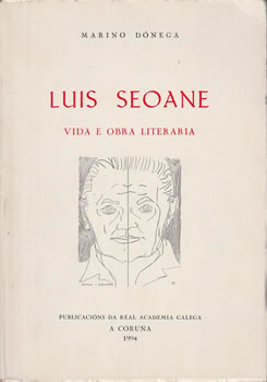 Luis Seoane. Vida e Obra Literaria