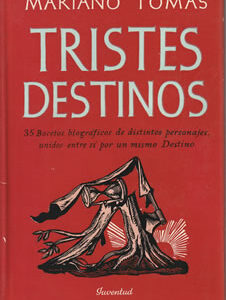 Tristes destinos. Bocetos Biográficos