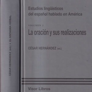 La oración y sus realizaciones / El sintagma verbal (2 Tomos)