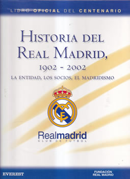 Historia del Real Madrid 1902-2002. 2 tomos (Libro Oficial del Centenario)