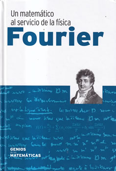 Fourier. Un Matemático al servicio de la física