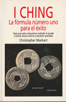 I Ching. La fórmula número uno para el éxito
