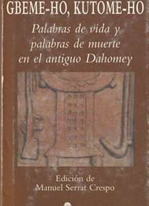 Palabras de vida y palabras de muerte en el antiguo Dahomey