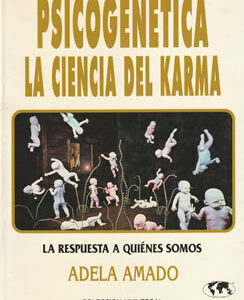 Psicogenética. La ciencia del Karma