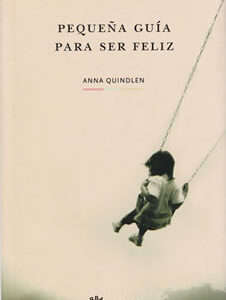 Pequeña guía para ser feliz