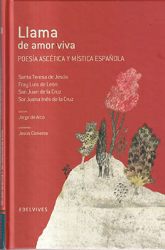 Llama de amor viva. Poesía ascética y mística española