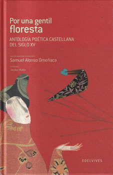 Por una gentil floresta. Antología Poética castellana del siglo XV