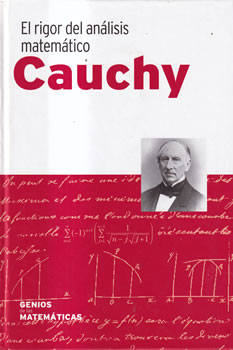 Cauchy. El rigor del análisis matemático