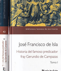 Historia del damoso predicador fray Gerundio de Campazas. 2 Tomos