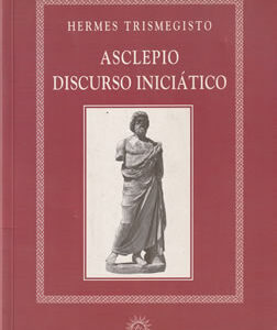 Asclepio. Discurso iniciático