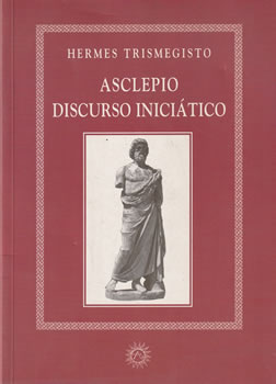 Asclepio. Discurso iniciático