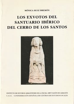 Los exvotos del santuario ibérico del Cerro de los Santos
