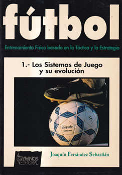 Fútbol I. Entrenamiento físico basado een la táctica y la estrategia
