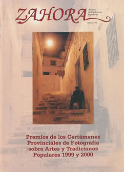 Zahora Nº34: Premios de los Certámenes Provinciales de Fotografía sobre Artes y Tradiciones Populares 1999 y 2000