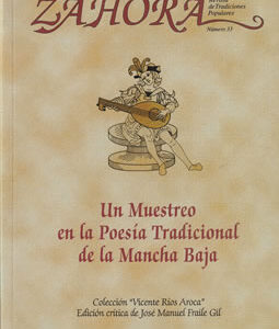 Zahora Nº 33: Un Muestreo en la Poesía Tradicional de la Mancha Baja