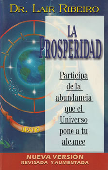 La prosperidad. Participa de la abundancia que el Universo pone a tu alcance