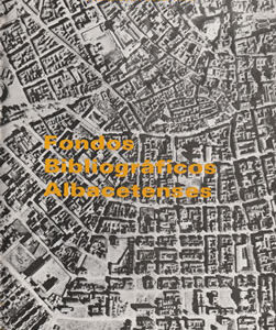 Fondos Bibliográficos Albacetenses