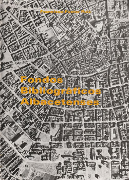Fondos Bibliográficos Albacetenses