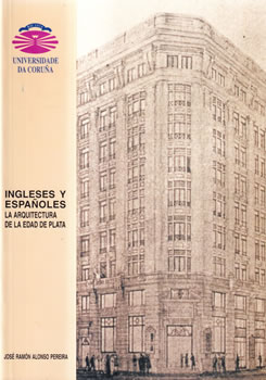 Ingleses y Españoles. La arquitectura de la Edad de Plata
