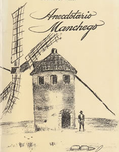 Anecdotario manchego (Cosas de los pueblos)