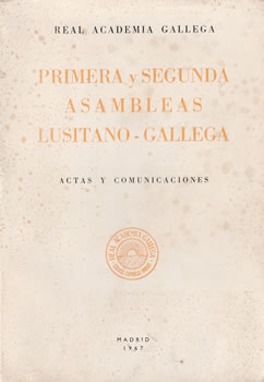 Primera y segunda asambleas lusitano-gallega. Actas y comunicaciones
