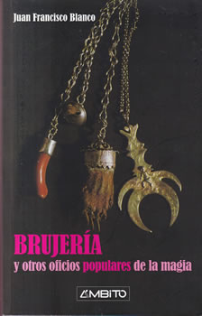 Brujería y otros oficios populares de la magia