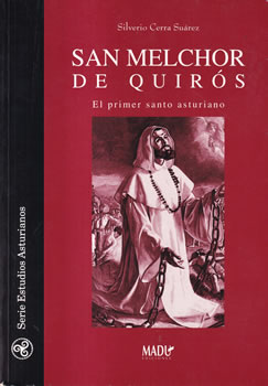 San Melchor de Quirós. El primer Santo Asturiano
