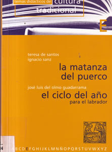 La matanza del puerco / El ciclo del año para el labrador