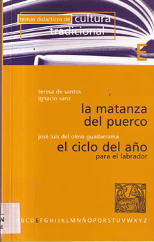 La matanza del puerco / El ciclo del año para el labrador