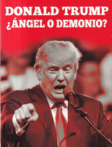 Donald Trump ¿ángel o demonio?