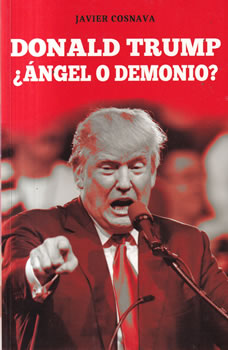Donald Trump ¿ángel o demonio?