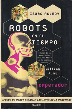 Robots en el tiempo. Emperador