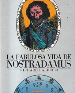 La fabulosa vida de Nostradamus