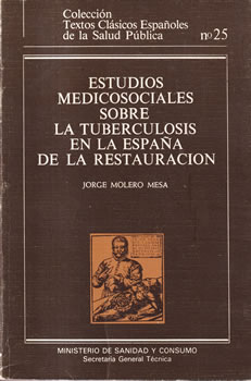 Estudios medicosociales sobre la tuberculosis en la España de la Restauración