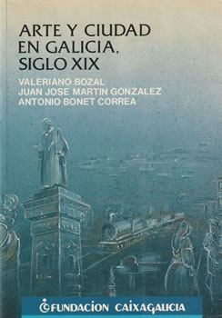 Arte y ciudad en Galicia, siglo XIX