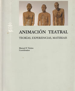 Animación teatral. Teorías, experiencias, materias