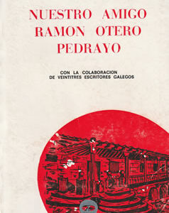 Nuestro amigo Ramón Otero Pedrayo