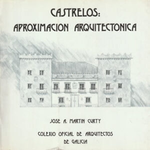 Castrelos: Aproximación arquitectónica