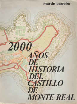2000 Años de historia del Castillo de Monte Real