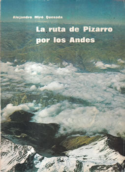 La ruta de Pizarro por los Andes