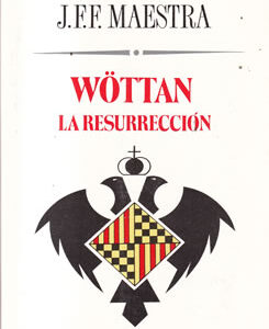 Wöttan. La resurrección