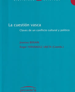 La cuestión vasca: Claves de un conflicto cultural y político