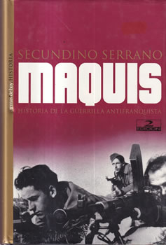 Maquis. Historia de la guerrilla antifranquista