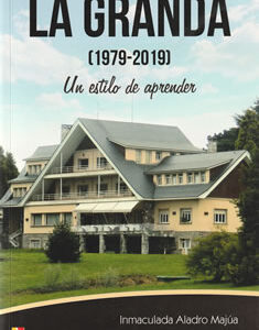 La Granda (1979-2019) Un estilo de aprender